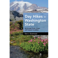 Day Hikes in Washington State: 90 Favorite Trails, Loops, and Summit Scrambles - Paperback