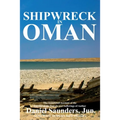 Shipwreck in Oman: A journal of the travels and sufferings of Daniel Saunders, Jun - Paperback