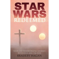 Star Wars Redeemed: Your Life-Transforming Journey with Jesus and the Jedi - Paperback
