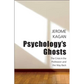 Psychology's Ghosts: The Crisis in the Profession and the Way Back - Hardcover