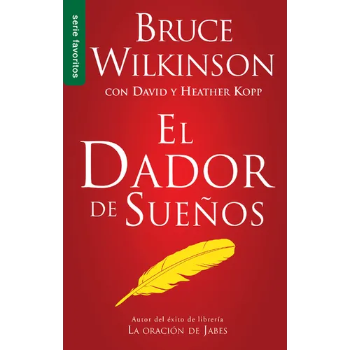 El Dador de Sueños - Serie Favoritos = The Dream Giver - Paperback