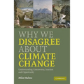 Why We Disagree about Climate Change - Paperback