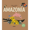 Pipa Y Otto En La Amazonía - Hardcover