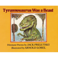Tyrannosaurus Was a Beast - Paperback