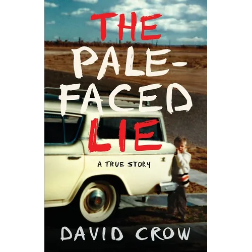The Pale-Faced Lie: A True Story - Paperback
