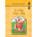 Basic Reading Series, Level A Part 2 Reader, A Pig Can Jig: Classic Phonics Program for Beginning Readers, ages 5-8, illus., 80 pages - Paperback