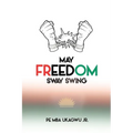 May Freedom Sway Swing - Paperback