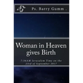 Woman in Heaven gives Birth: 7:36AM Jerusalem Time on the 23rd of September 2017 - Paperback