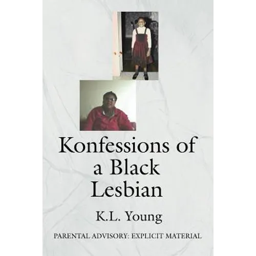 Konfessions of a Black Lesbian: Parental Advisory: Explicit Material - Paperback