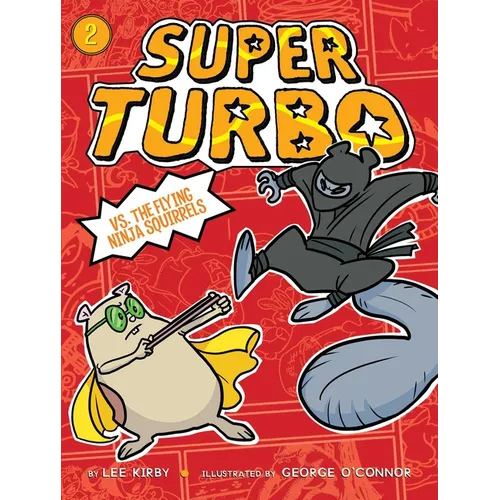 Super Turbo vs. the Flying Ninja Squirrels - Paperback