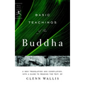 Basic Teachings of the Buddha: A New Translation and Compilation, with a Guide to Reading the Texts - Paperback