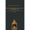 Thomistic Philosophy in the Face of Evolutionary Fact: Methodological and Conceptual Insights for an Integration - Hardcover