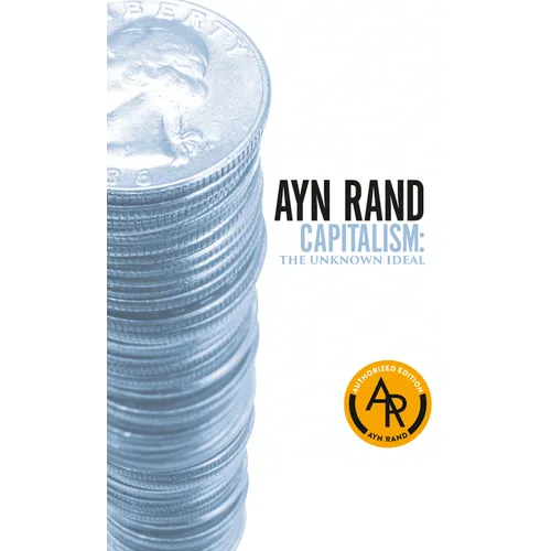 Capitalism: The Unknown Ideal - Mass Market Paperbound