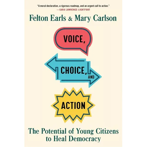Voice, Choice, and Action: The Potential of Young Citizens to Heal Democracy - Paperback