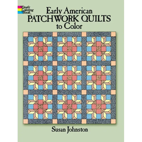 Early American Patchwork Quilts to Color - Paperback
