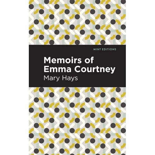 Memoirs of Emma Courtney - Paperback