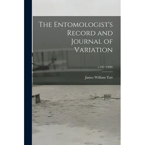 The Entomologist's Record and Journal of Variation; v.102 (1990) - Paperback