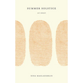 Summer Solstice: An Essay - Paperback