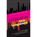 Speculative Los Angeles - Paperback
