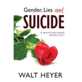 Gender, Lies and Suicide: A Whistleblower Speaks Out - Paperback