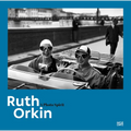 Ruth Orkin: A Photo Spirit - Hardcover