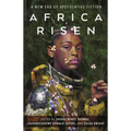 Africa Risen: A New Era of Speculative Fiction - Paperback