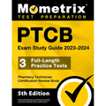 PTCB Exam Study Guide 2023-2024 - 3 Full-Length Practice Tests, Pharmacy Technician Certification Secrets Review Book: [5th Edition] - Paperback