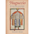 Huguccio The Life, Works, and Thought of a Twelfth-Century Jurist - Paperback
