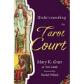 Understanding the Tarot Court - Paperback