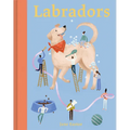 Labradors - Hardcover