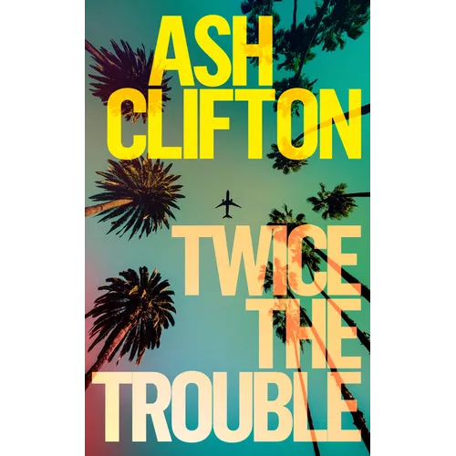 Twice the Trouble - Hardcover