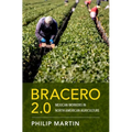 Bracero 2.0: Mexican Workers in North American Agriculture - Hardcover