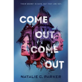 Come Out, Come Out - Hardcover