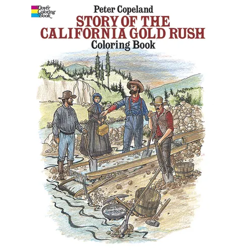 Story of the California Gold Rush Coloring Book - Paperback