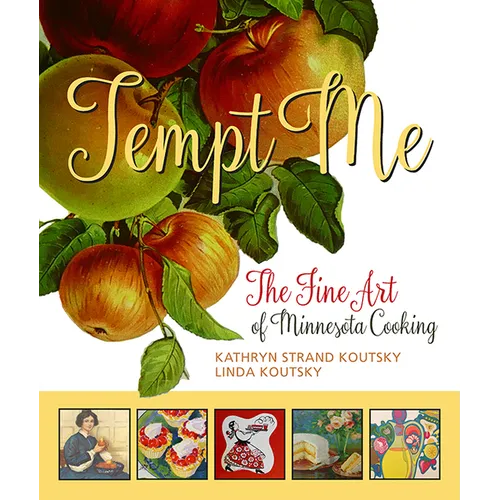 Tempt Me: The Fine Art of Minnesota Cooking - Hardcover