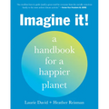 Imagine It!: A Handbook for a Happier Planet - Paperback