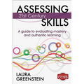 Assessing 21st Century Skills: A Guide to Evaluating Mastery and Authentic Learning - Paperback