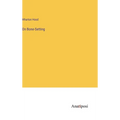 On Bone-Setting - Hardcover