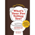 The Complete What's Your Poo Telling You - Hardcover