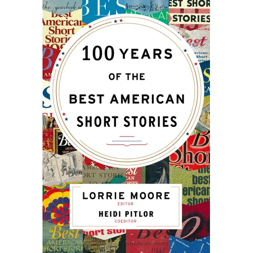 100 Years of the Best American Short Stories - Hardcover