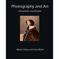 Photography and Art: Documents and Dreams - Paperback