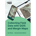 Collecting Field Data with QGIS and Mergin Maps - Paperback