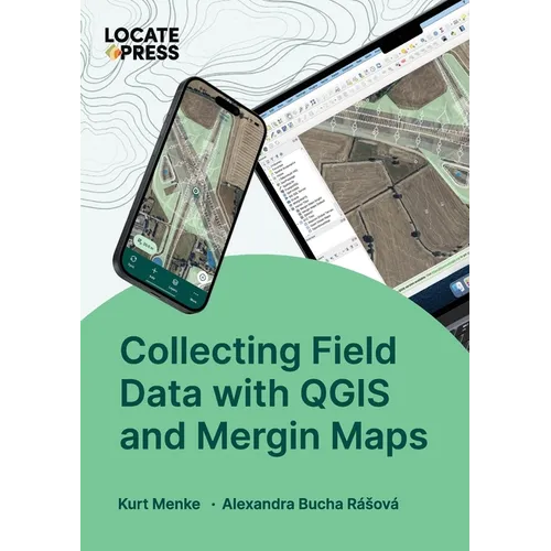 Collecting Field Data with QGIS and Mergin Maps - Paperback