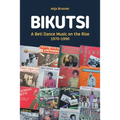 Bikutsi: A Beti Dance Music on the Rise, 1970-1990 - Paperback