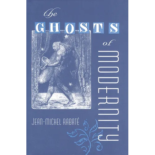 The Ghosts of Modernity - Paperback
