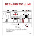 Bernard Tschumi: Architecture: Concept & Notation - Hardcover