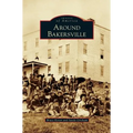 Around Bakersville - Hardcover