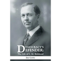 Democracy's Defender: The Life of L. M. Birkhead - Paperback