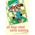 All Dogs Need Some Training - Paperback