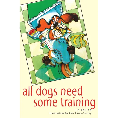 All Dogs Need Some Training - Paperback